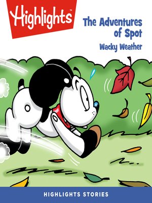 cover image of The Adventures of Spot: Wacky Weather